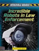 Incredible Robots in Law Enforcement