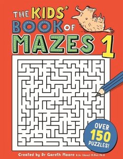 The Kids' Book of Mazes 1 - Moore, Gareth