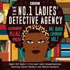 No 1 Ladies' Detective Agency: BBC Radio Casebook: BBC Radio 4 Full-Cast Dramatisations - Smith, Alexander Mccall