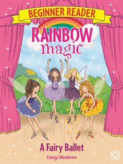 Rainbow Magic Beginner Reader: A Fairy Ballet - Meadows, Daisy