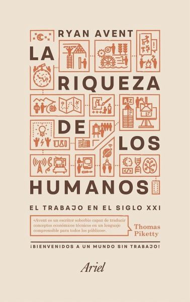 La riqueza de los humanos : el trabajo en el siglo XXI