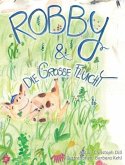 Robby und die Grosse Flucht: (German Version)