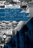 Die Datenschutz-Lüge