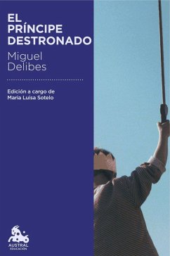 El príncipe destronado - Delibes, Miguel