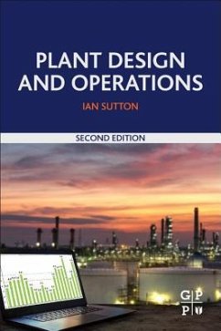 Plant Design and Operations - Sutton, Ian (Principal, Sutton Technical Books)