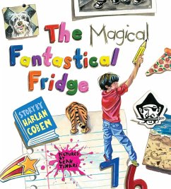 The Magical Fantastical Fridge - Coben, Harlan;Tinari, Leah