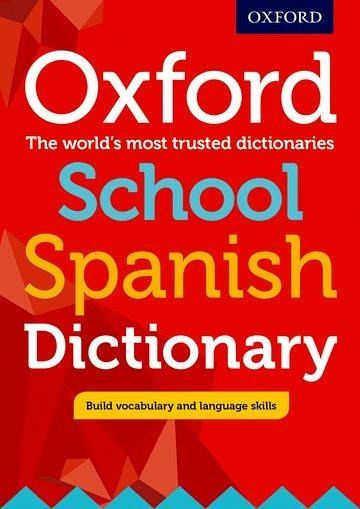 Oxford School Spanish Dictionary Oxford School Spanish Dictionary