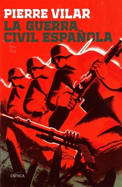 La Guerra Civil española - Vilar, Pierre