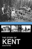 The Story of Kent The Story of Kent