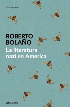 La literatura nazi en América - Bolano, Roberto