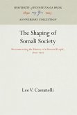 The Shaping of Somali Society