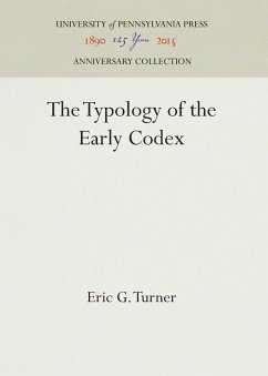 The Typology of the Early Codex - Turner, Eric G.