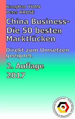 China Business - Die 50 besten Marktlücken (eBook, ePUB) - YUAN, KangHan; KRUSE, Peter