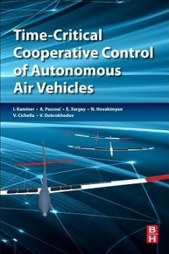 Time-Critical Cooperative Control of Autonomous Air Vehicles - Kaminer, Isaac;Pascoal, António M.;Xargay, Enric