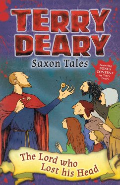 Saxon Tales: The Lord who Lost his Head - Deary, Terry