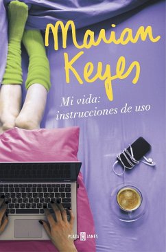 Mi vida : instrucciones de uso - Keyes, Marian