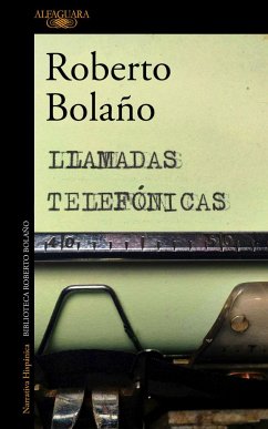 Llamadas telefónicas - Bolano, Roberto