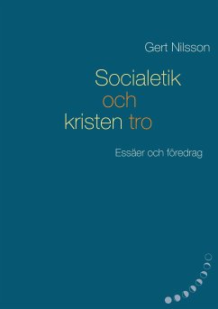 Socialetik och kristen tro - Nilsson, Gert