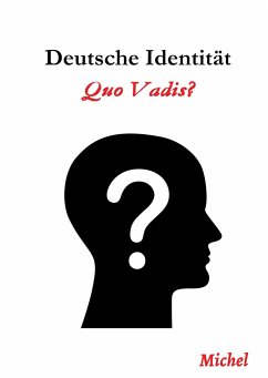 Deutsche Identität: Quo Vadis - G., Michel