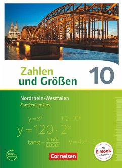 Zahlen und Größen 10. Schuljahr - Nordrhein-Westfalen Kernlehrpläne - Erweiterungskurs - Schülerbuch - Wennekers, Udo;Knospe, Ines