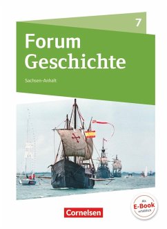 Forum Geschichte 7. Schuljahr - Gymnasium Sachsen-Anhalt - Von den Entdeckungsfahrten bis zur französischen Revolution - Cornelißen, Hans-Joachim;Zodel, Andreas;Wimmer, Silvia;Born, Nicky