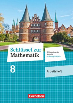 Schlüssel zur Mathematik - Differenzierende Ausgabe Schleswig-Holstein - 8. Schuljahr / Schlüssel zur Mathematik - Differenzierende Ausgabe Schleswig-Holstein