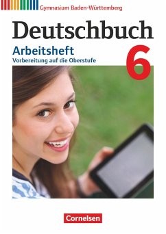 Deutschbuch Gymnasium Band 6: 10. Schuljahr - Baden-Württemberg - Arbeitsheft mit Lösungen - Mohr, Deborah;Mielke, Angela;Grunow, Cordula
