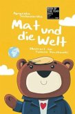 Mat und die Welt