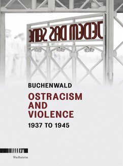 Buchenwald: Ostracism and Violence 1937 to 1945