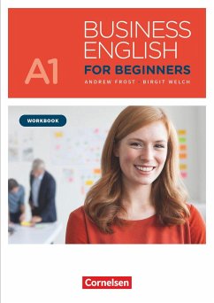 Business English for Beginners A1 - Workbook mit Audios als Augmented Reality - Frost, Andrew; Welch, Birgit
