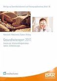 Gesundheitsreport 2017 Gesundheitsreport 2017