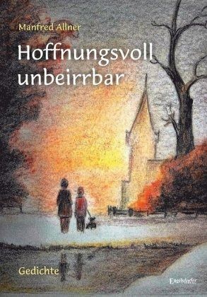 Hoffnungsvoll unbeirrbar Hoffnungsvoll unbeirrbar