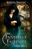 The Invisible Entente: a prequel novella (eBook, ePUB) The Invisible Entente: a prequel novella (eBook, ePUB)