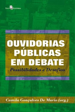 Ouvidorias públicas em debate (eBook, ePUB) - Gonçalves de Mario, Camila