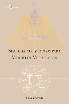 Cover Simetria nos estudos para violão de Villa-Lobos (eBook, ePUB)