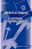 Contrato de trabalho e a necessidade socioeconômica brasileira (eBook, ePUB)