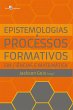 Epistemologias e processos formativos... - Bild 1