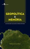 Geopolítica e memória (eBook, ePUB)