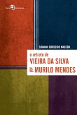 O retrato de Vieira da Silva por Murilo Mendes (eBook, ePUB)