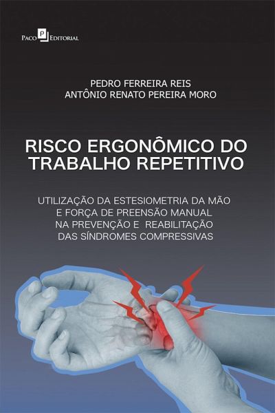 Risco ergonômico do trabalho repetitivo (eBook, ePUB) Risco ergonômico do trabalho repetitivo (eBook, ePUB)
