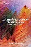 A dimensão educativa no trabalho social (eBook, ePUB)