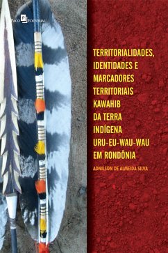 Territorialidades, identidades e marcadores territoriais (eBook, ePUB) - Silva, Adnilson de Almeida