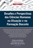 Desafios e perspectivas das ciências humanas na atuação e na formação docente (eBook, ePUB)