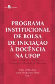 Programa institucional de bolsa de iniciação à docência na UFOP (eBook, ePUB)