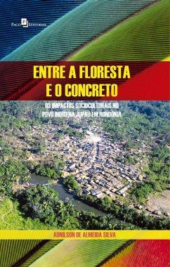 Entre a floresta e o concreto (eBook, ePUB) - Silva, Adnilson de Almeida