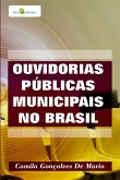 Ouvidorias públicas municipais no Brasil (eBook, ePUB) Ouvidorias públicas municipais no Brasil (eBook, ePUB)