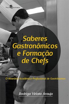 Saberes gastronômicos e formação de chefs (eBook, ePUB) - Araujo, Rodrigo Viriato