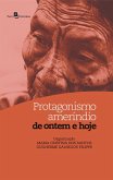 Protagonismo ameríndio de ontem e hoje (eBook, ePUB) Protagonismo ameríndio de ontem e hoje (eBook, ePUB)