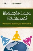 Meditação laica educacional para uma educação emocional (eBook, ePUB)