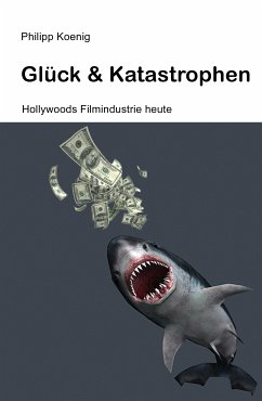 Glück & Katastrophen (eBook, ePUB) - Koenig, Philipp